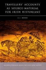 Travellers' Accounts as Source Material for Irish Historians