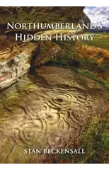 Northumberland's Hidden History