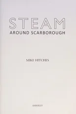 Steam Around Scarborough