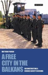 A Free City in the Balkans