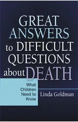Great Answers to Difficult Questions about Death