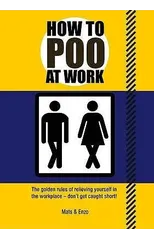 How to Poo at Work