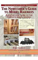 The Newcomer's Guide to Model Railways