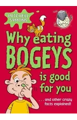 Why Eating Bogeys is Good for You