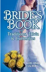 Bride's Book of Traditions,Trivia and Curiosities