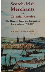 Scotch-Irish Merchants in Colonial America