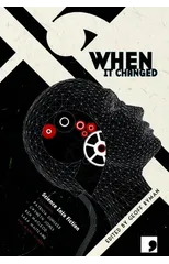 When It Changed