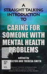 A Straight Talking Introduction to Caring for Someone with Mental Health Problems