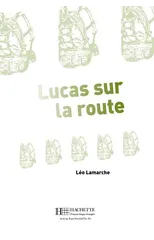 Lucas sur la route - Livre & audio online