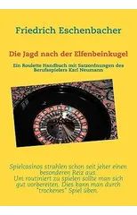 Die Jagd nach der Elfenbeinkugel