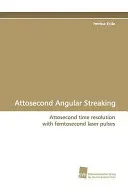 Attosecond Angular Streaking