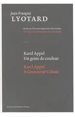 Karel Appel, A Gesture of Colour