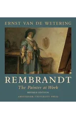 Rembrandt. The Painter at Work