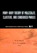 Many-Body Theory of Molecules, Clusters and Condensed Phases