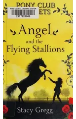 Angel and the Flying Stallions