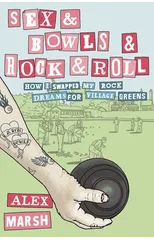 Sex & Bowls & Rock and Roll
