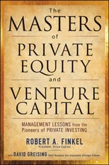 The Masters of Private Equity and Venture Capital