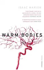 Warm Bodies (The Warm Bodies Series)