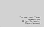 Thermodynamic Tables to Accompany Modern Engineering Thermodynamics
