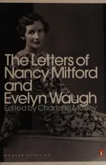 The Letters of Nancy Mitford and Evelyn Waugh