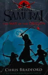 The Way of the Dragon (Young Samurai, Book 3)