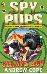 Spy Pups Circus Act