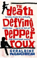 The Death Defying Pepper Roux