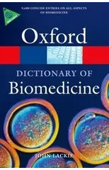 A Dictionary of Biomedicine