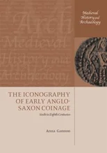The Iconography of Early Anglo-Saxon Coinage