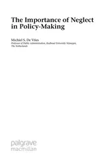 The Importance of Neglect in Policy-Making