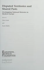 Disputed Territories and Shared Pasts