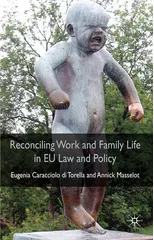 Reconciling Work and Family Life in EU Law and Policy