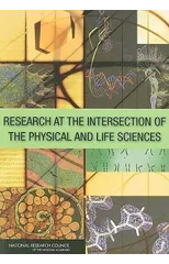 Research at the Intersection of the Physical and Life Sciences