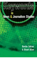 Keywords in News and Journalism Studies