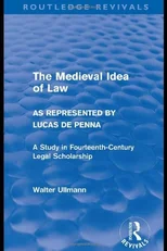 The Medieval Idea of Law as Represented by Lucas de Penna (Routledge Revivals)