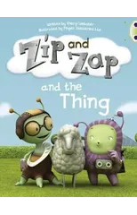 Bug Club Guided Fiction Year 1 Yellow A Zip and Zap and The Thing