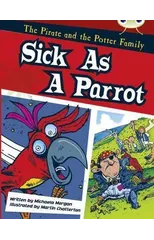 Bug Club Guided Fiction Year Two Gold B Sick as a Parrot