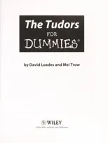 The Tudors For Dummies