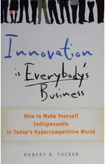 Innovation is Everybody's Business