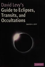 David Levy's Guide to Eclipses, Transits, and Occultations