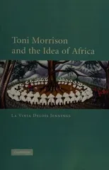 Toni Morrison and the Idea of Africa