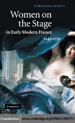 Women on the Stage in Early Modern France