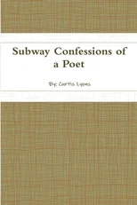 Subway Confessions of a Poet