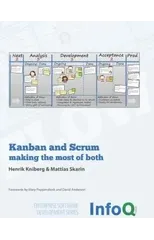 Kanban and Scrum - Making the Most of Both