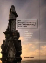 The Entrepreneurial Society of the Rhondda Valleys, 1840-1920