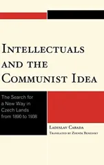 Intellectuals and the Communist Idea