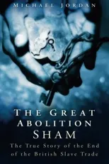 The Great Abolition Sham