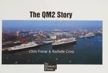 The QM2 Story