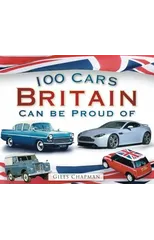 100 Cars Britain Can Be Proud Of