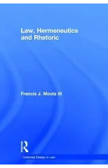 Law, Hermeneutics and Rhetoric